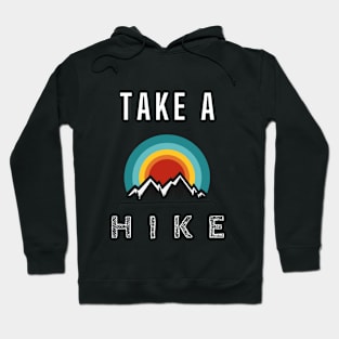 Take A Hike Hoodie